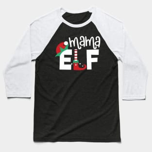 Mama elf Christmas Baseball T-Shirt